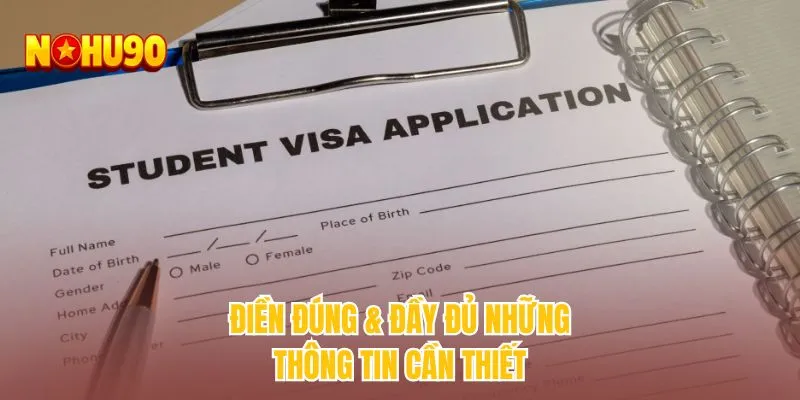 Điền đúng & đầy đủ những thông tin cần thiết